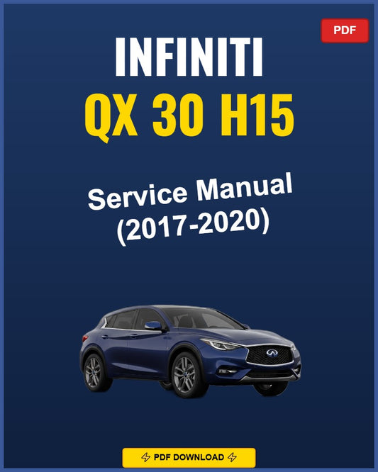 Infiniti Qx30 H15 2017 Service Repair Workshop Manual | 2017