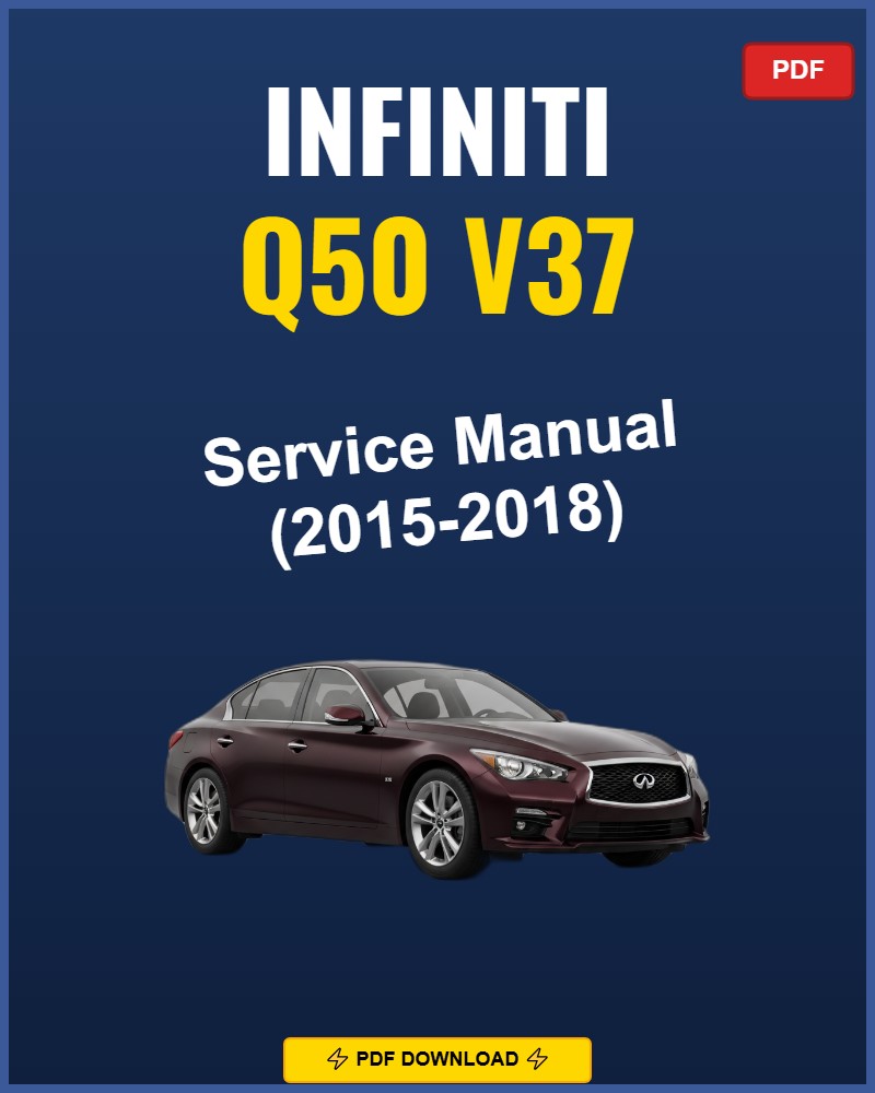 Infiniti Q50 V37 2015 Service Repair Workshop Manual | 2015