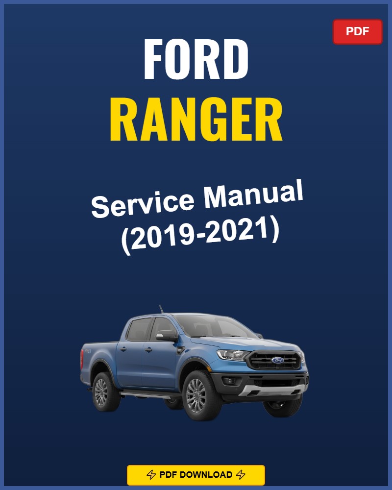 Ford Ranger 2019-2021 Service Repair Workshop Manual | 2019 2020 2021