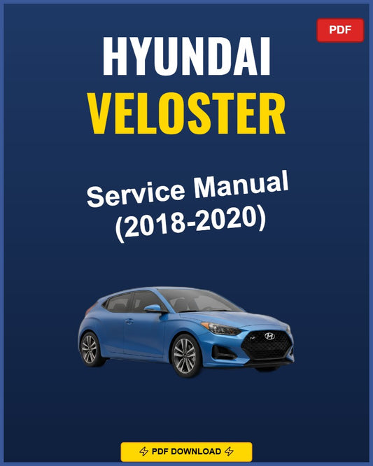 Hyundai Veloster 2018-2020 Service Repair Workshop Manual | 2018 2019 2020
