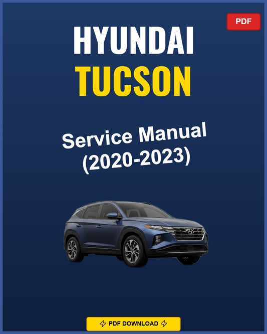 Hyundai Tucson 2020-2023 Service Repair Workshop Manual | 2020 2021 2022 2023