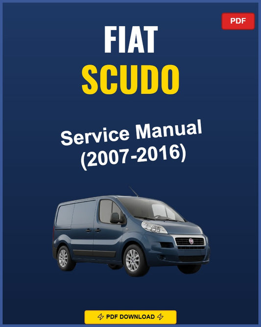 Fiat Scudo 2007-2016 Service Repair Workshop Manual | 2007 2008 2009 2010 2011 2012