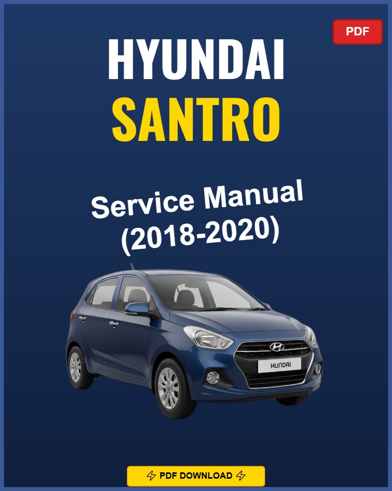 Hyundai Santro 2018-2020 Service Repair Workshop Manual | 2018 2019 2020