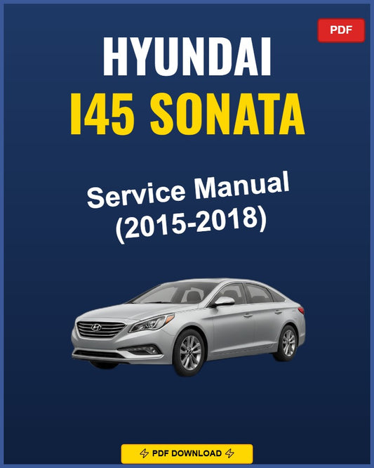 Hyundai I45 Sonata 2015-2018 Service Repair Workshop Manual | 2015 2016 2017 2018
