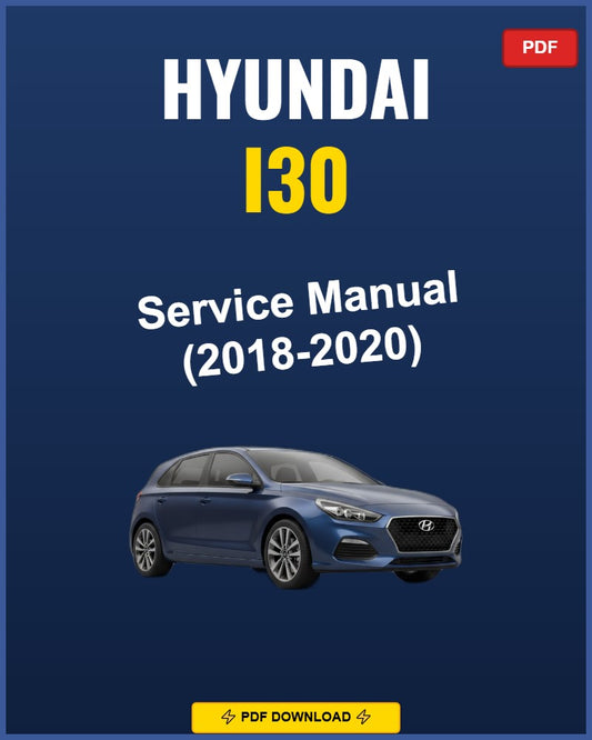 Hyundai I30 2018-2020 Service Repair Workshop Manual | 2018 2019 2020