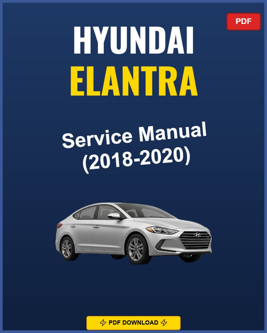 Hyundai Elantra 2018-2020 Service Repair Workshop Manual | 2018 2019 2020