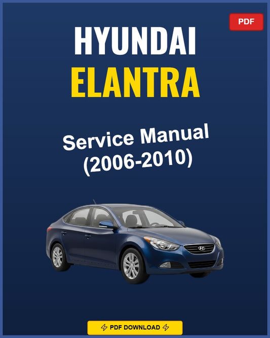 Hyundai Elantra 2006-2010 Service Repair Workshop Manual | 2006 2007 2008 2009 2010