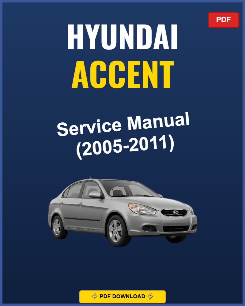 Hyundai Accent 2005-2011 Service Repair Workshop Manual | 2005 2006 2007 2008