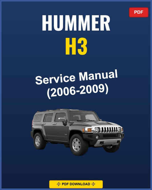 Hummer H3 2006-2009 Service Repair Workshop Manual | 2006 2007 2008 2009