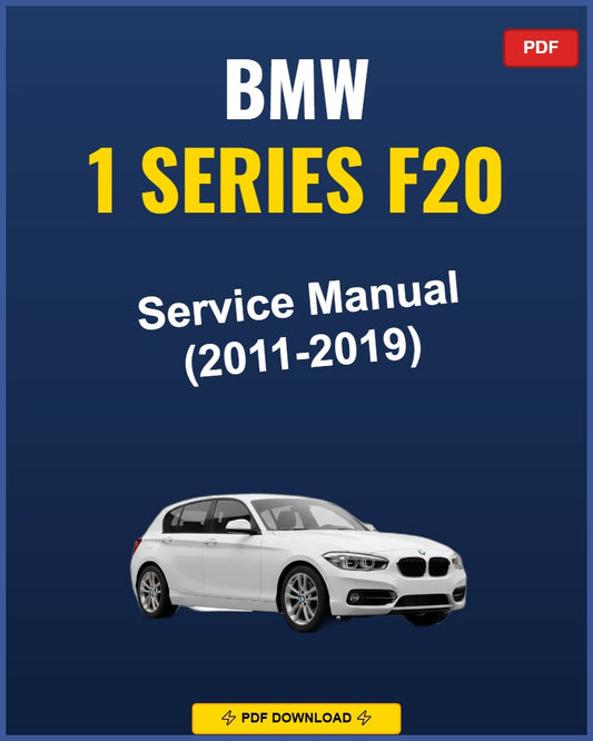 BMW 1 Series F20 2011-2019 Service Repair Workshop Manual | 2011 2012 2013 2014 2015
