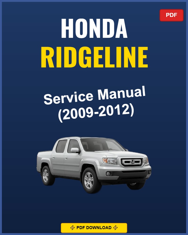 Honda Ridgeline 2009-2012 Service Repair Workshop Manual | 2009 2010 2011 2012