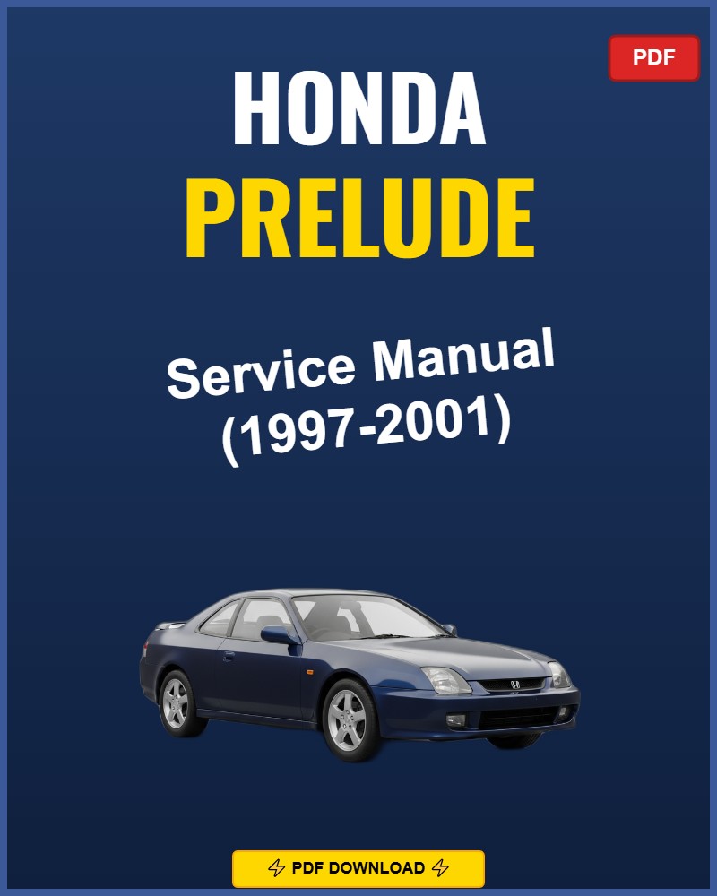 Honda Prelude 1997-2001 Service Repair Workshop Manual | 1997 1998 1999 2000 2001