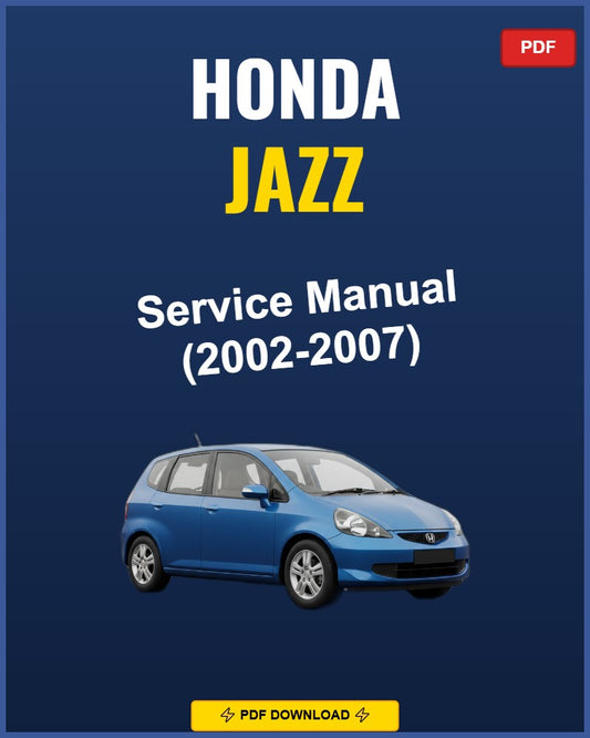 Honda Jazz 2002-2007 Service Repair Workshop Manual | 2002 2003 2004 2005 2006 2007