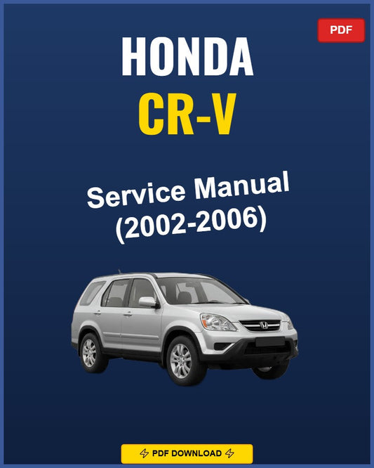 Honda Cr-V 2002-2006 Service Repair Workshop Manual | 2002 2003 2004 2005 2006