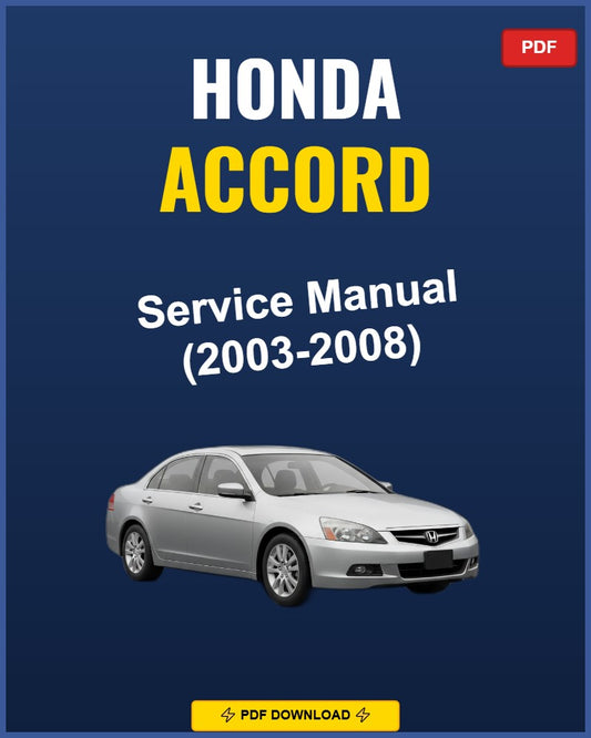 Honda Accord 2003-2008 Service Repair Workshop Manual | 2003 2004 2005 2006 2007 200