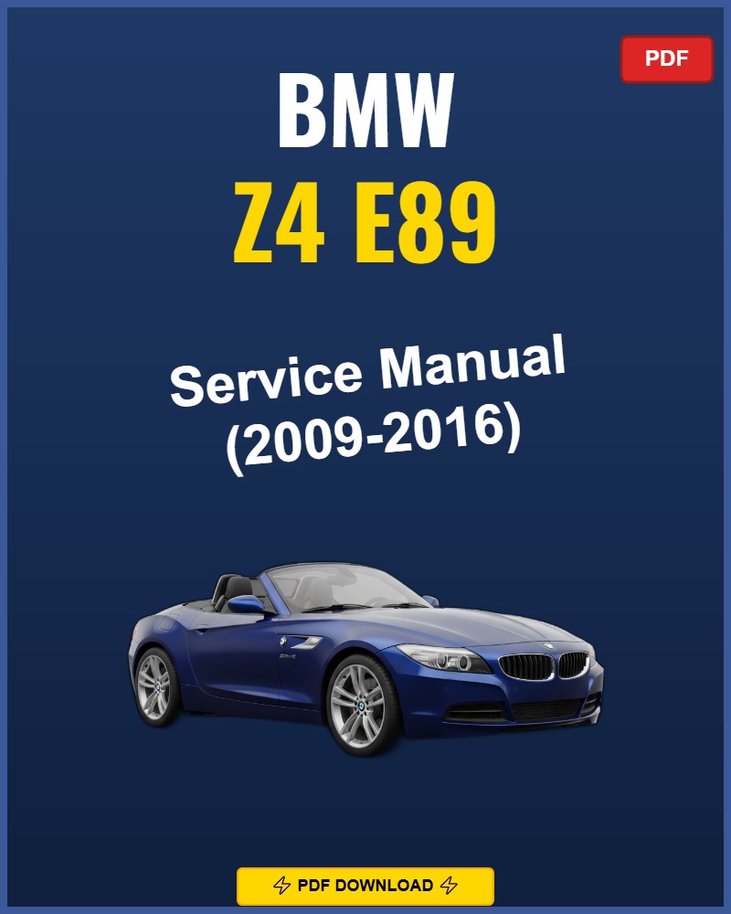 Bmw Z4 E89 2009-2016 Service Repair Workshop Manual | 2009 2010 2011 2012 2013