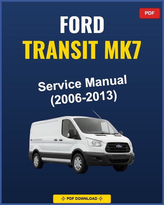 Ford Transit Mk7 2006-2013 Service Repair Workshop Manual | 2006 2007 2008 2009