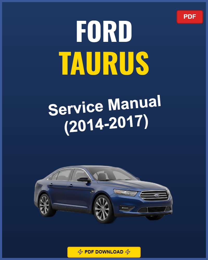 Ford Taurus 2014 Service Repair Workshop Manual | 2014