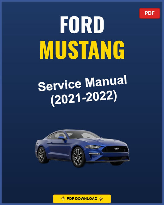 Ford Mustang 2021-2022 Service Repair Workshop Manual | 2021 2022