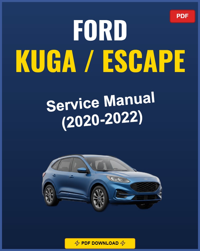 Ford Kuga Escape 2020-2022 Service Repair Workshop Manual | 2020 2021 2022