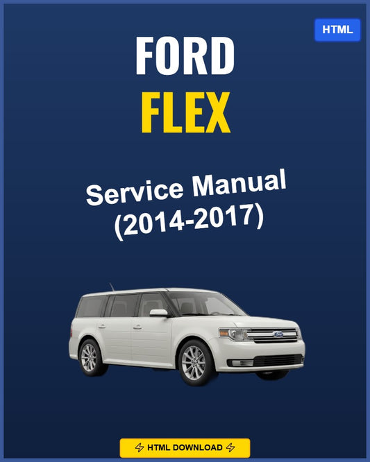 Ford Flex 2014 Service Repair Workshop Manual | 2014