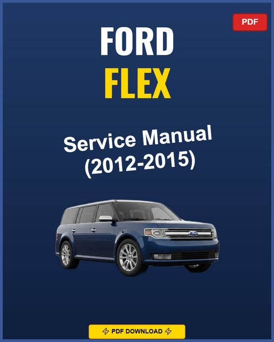 Ford Flex 2012 Service Repair Workshop Manual | 2012