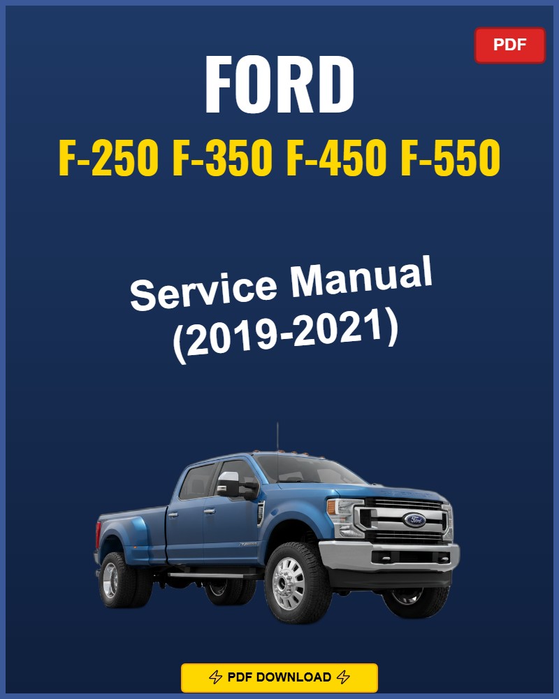 Ford F-250 F-350 F-450 F-550 2019-2021 Service Repair Workshop Manual | 2019 2020 20