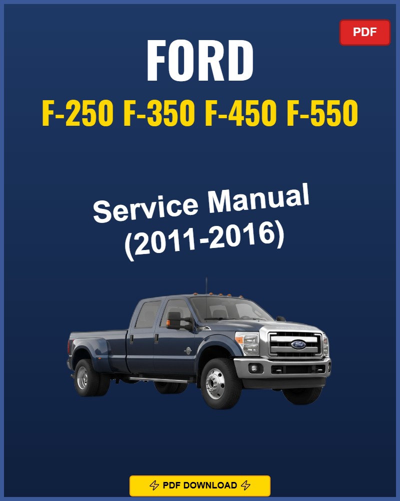 Ford F-250 F-350 F-450 F-550 2011-2016 Service Repair Workshop Manual | 2011 2012 20