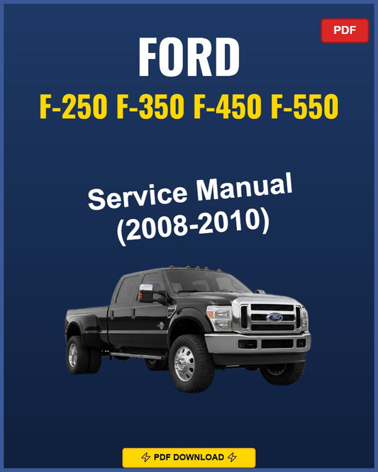 Ford F-Series F250-F550 2008-2010 Service Repair Workshop Manual | 2008 2009 2010