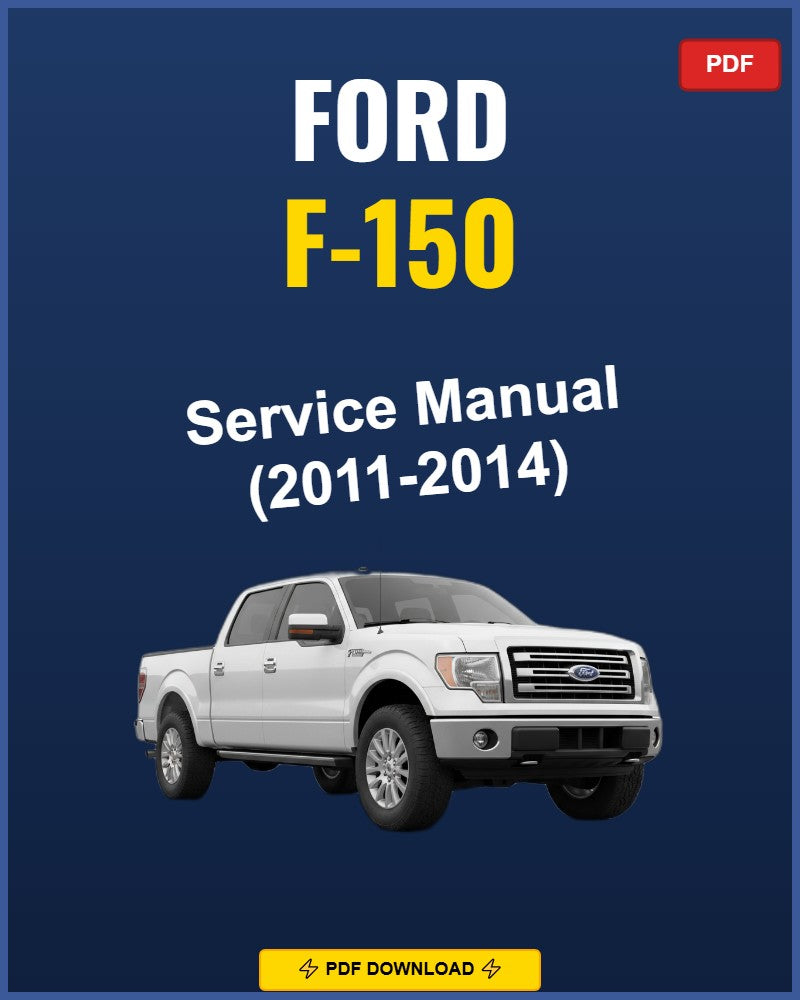 Ford F-150 2011-2014 Service Repair Workshop Manual | 2011 2012 2013 2014