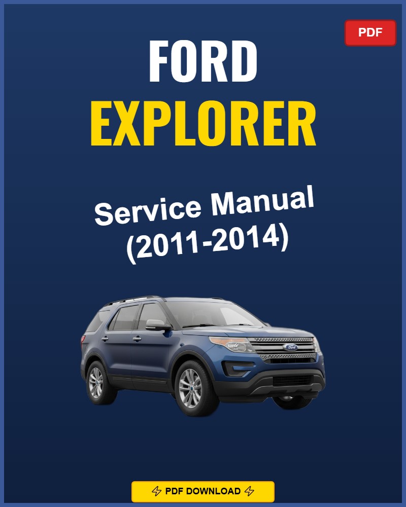 Ford Explorer 2011-2014 Service Repair Workshop Manual | 2011 2012 2013 2014