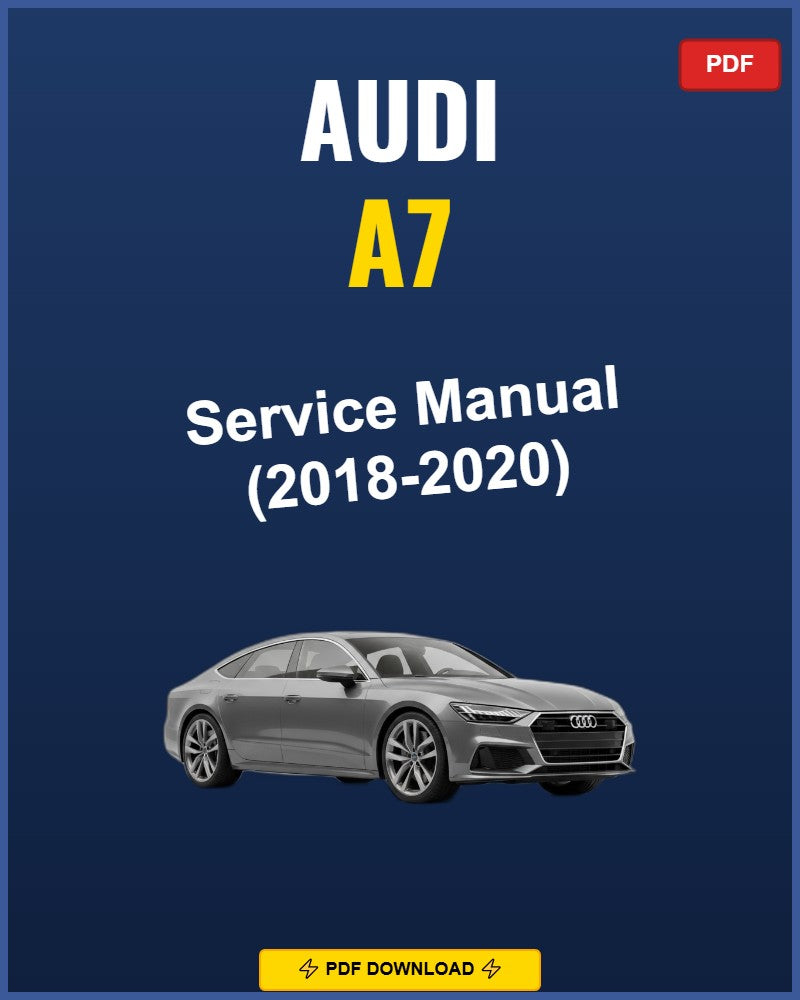 Audi A7 2018-2020 Service Repair Workshop Manual | 2018 2019 2020