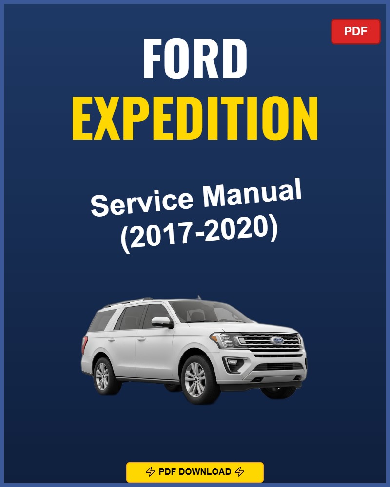 Ford Expedition 2017 Service Repair Workshop Manual | 2017