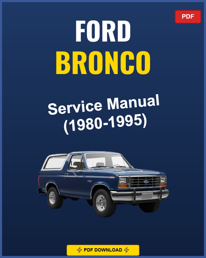 Ford Bronco 1980-1995 Service Repair Workshop Manual | 1980 1981 1982 1983 1984