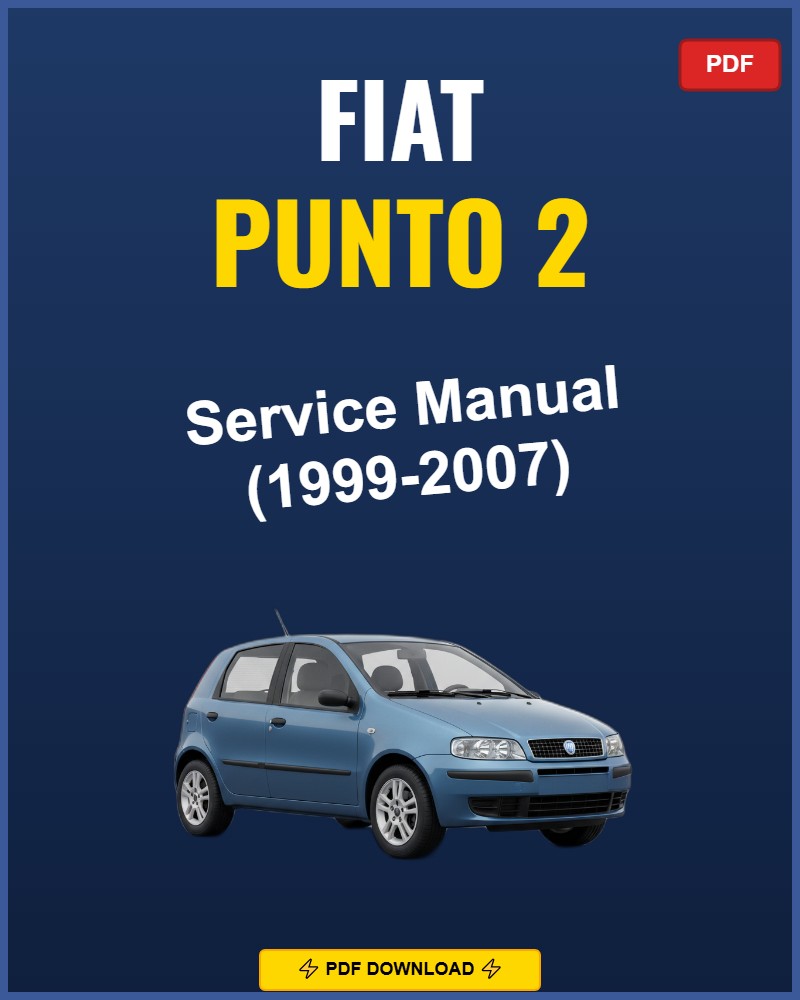 Fiat Punto 2 1999-2007 Service Repair Workshop Manual | 1999 2000 2001 2002 2003
