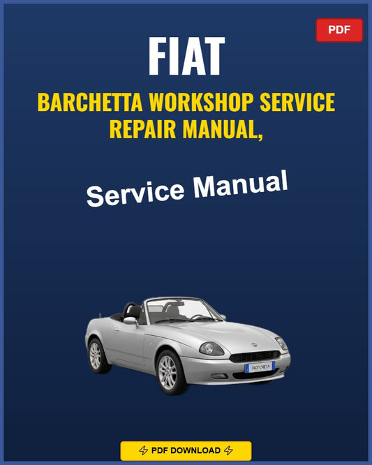 Fiat Barchetta 1995-2005 Service Repair Workshop Manual | 1995 1996 1997 1998