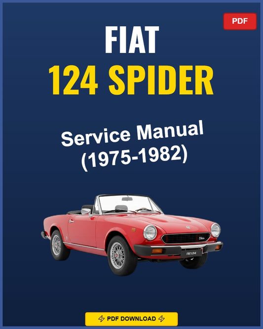 Fiat 124 Spider 1975-1982 Service Repair Workshop Manual | 1975 1976 1977 1978 1979