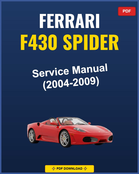 Ferrari F430 Spider 2004-2009 Service Repair Workshop Manual | 2004 2005 2006 2007